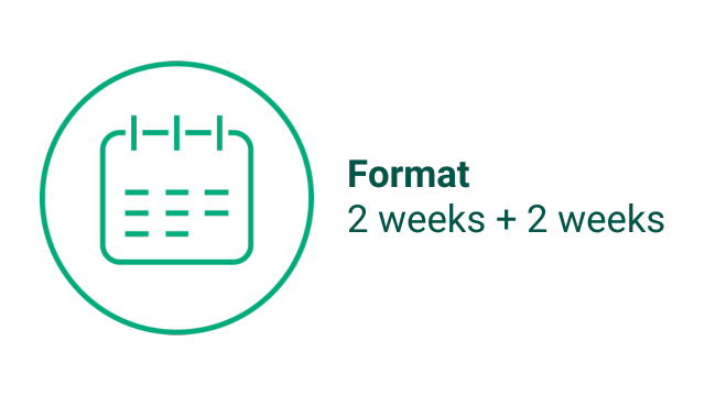 Format 2 weeks + 2 weeks
